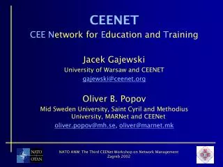 CEENET CEE N etwork for E ducation and T raining Jacek Gajewski University of Warsaw and CEENET