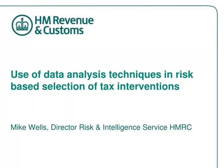 use of data analysis techniques in risk based selection of tax interventions