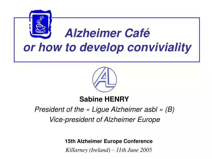 alzheimer caf or how to develop conviviality