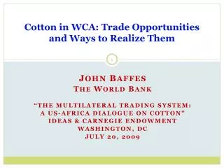 Cotton in WCA: Trade Opportunities and Ways to Realize Them