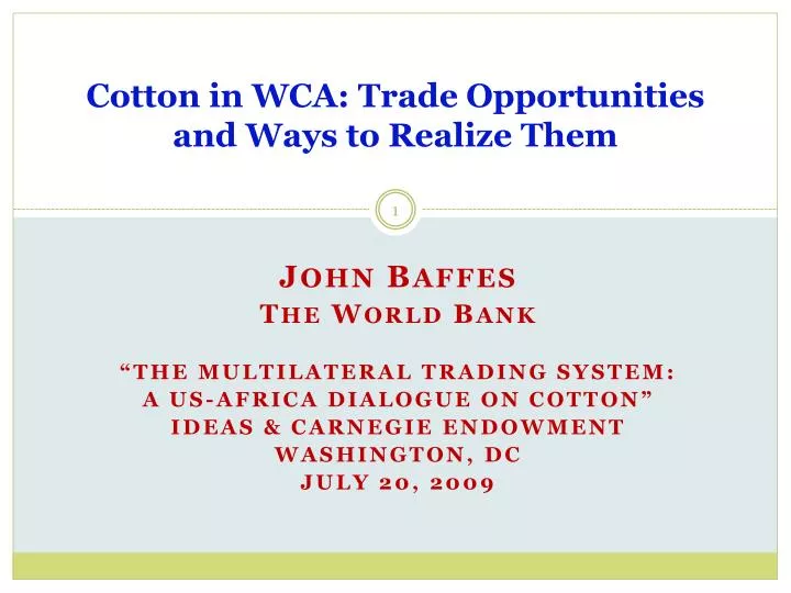 cotton in wca trade opportunities and ways to realize them