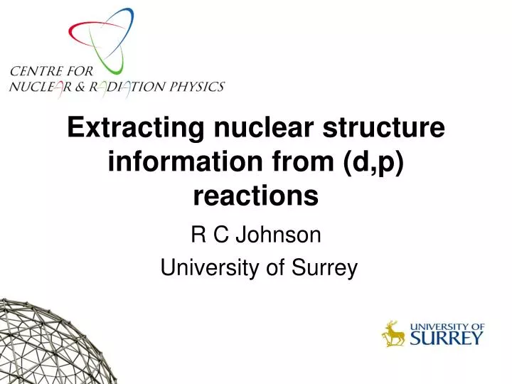 extracting nuclear structure information from d p reactions