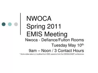 NWOCA Spring 2011 EMIS Meeting