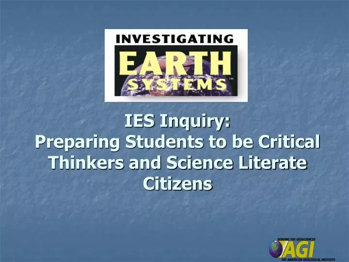ies inquiry preparing students to be critical thinkers and science literate citizens