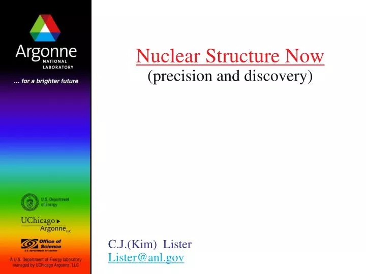 nuclear structure now precision and discovery
