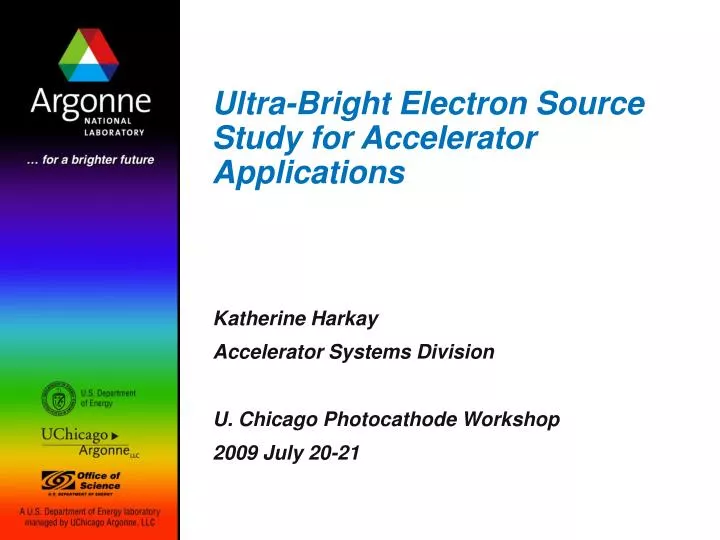 ultra bright electron source study for accelerator applications