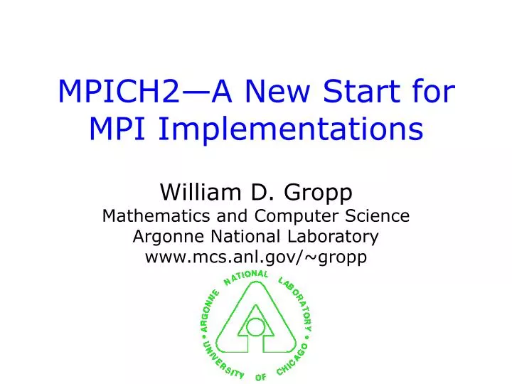 mpich2 a new start for mpi implementations