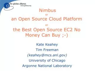 Nimbus or an Open Source Cloud Platform or the Best Open Source EC2 No Money Can Buy ;-)