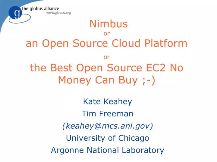 nimbus or an open source cloud platform or the best open source ec2 no money can buy