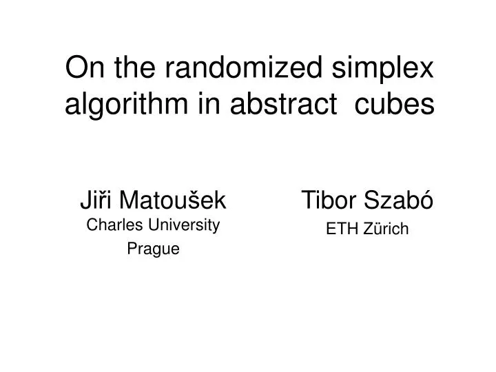 on the randomized simplex algorithm in abstract cubes