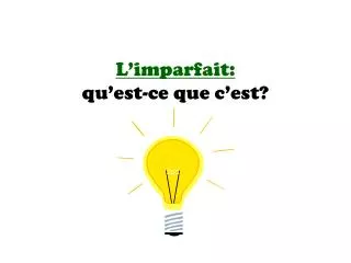 l imparfait qu est ce que c est