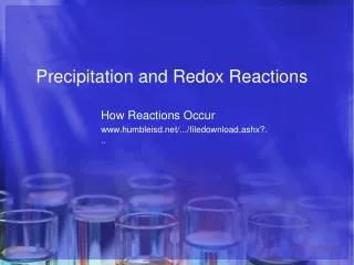 Precipitation and Redox Reactions
