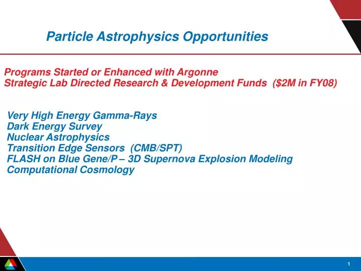 particle astrophysics opportunities
