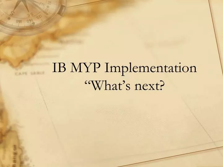 ib myp implementation what s next
