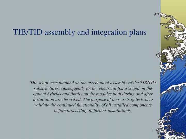 tib tid assembly and integration plans