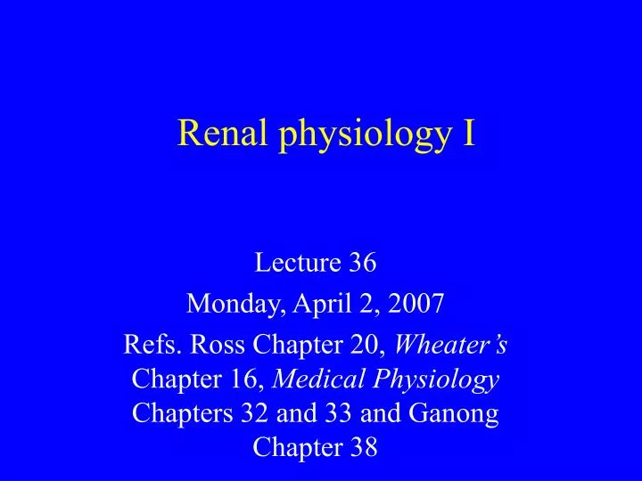 renal physiology i