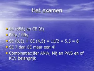 het examen