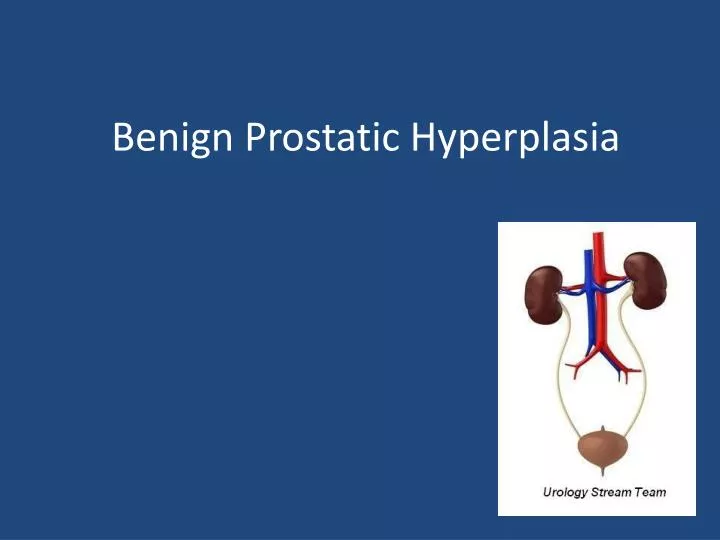 benign prostatic hyperplasia