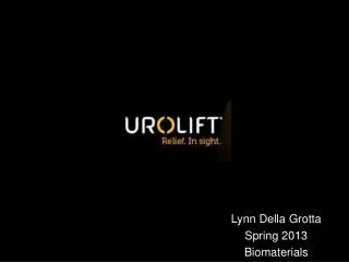 Lynn Della Grotta Spring 2013 Biomaterials