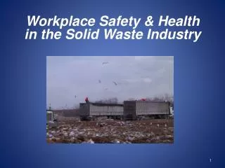 Workplace Safety &amp; Health in the Solid Waste Industry