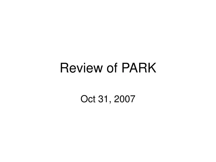review of park