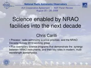 Science enabled by NRAO facilities into the next decade