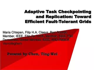 Adaptive Task Checkpointing and Replication: Toward Efficient Fault-Tolerant Grids
