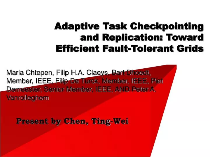 adaptive task checkpointing and replication toward efficient fault tolerant grids