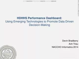 HDHHS Performance Dashboard: Using Emerging Technologies to Promote Data Driven Decision-Making