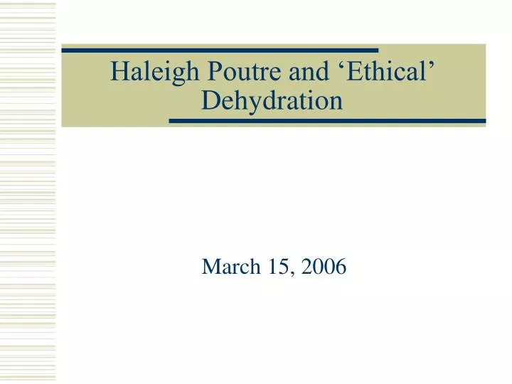 haleigh poutre and ethical dehydration