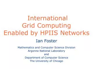 International Grid Computing Enabled by HPIIS Networks