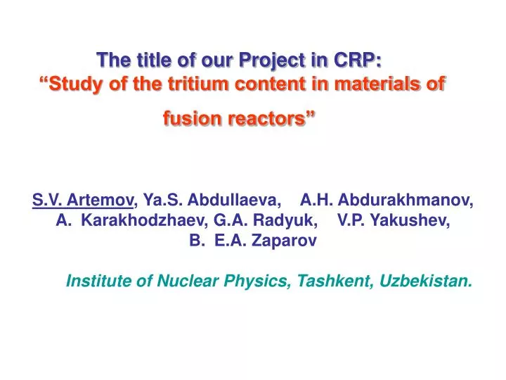 the title of our project in crp study of the tritium content in materials of fusion reactors