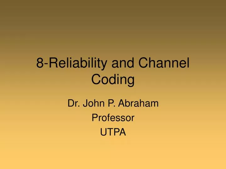 8 reliability and channel coding