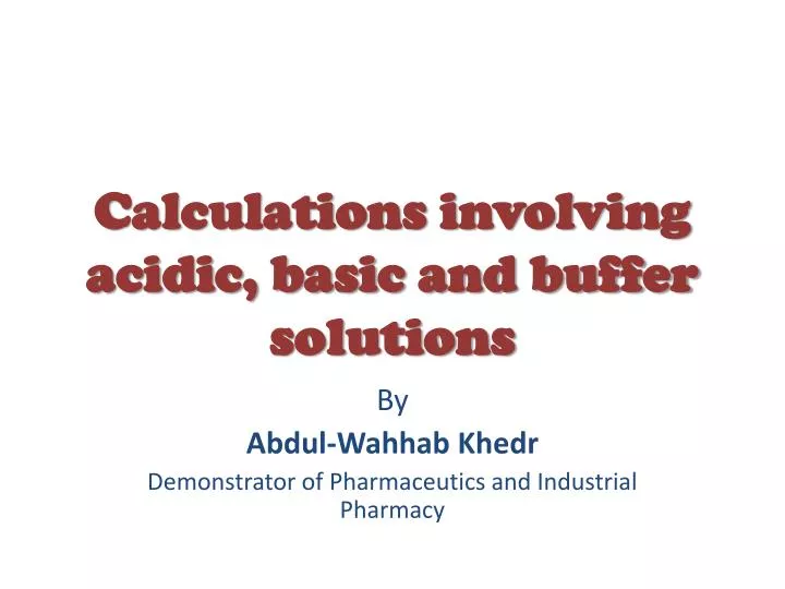 calculations involving acidic basic and buffer solutions