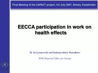 Final Meeting of the CAPACT project, 4-6 July 2007, Almaty, Kazakhstan