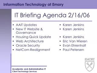 IT Briefing Agenda 2/16/06