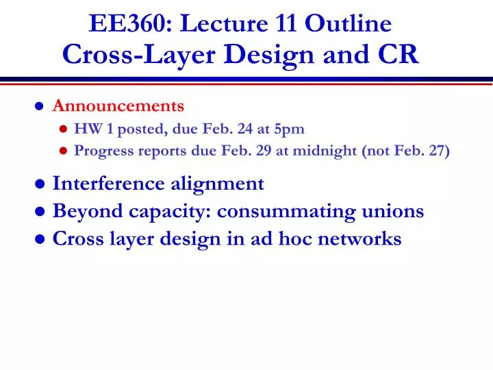 ee360 lecture 11 outline cross layer design and cr