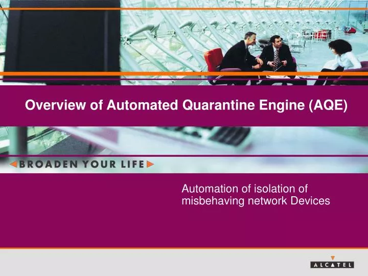 overview of automated quarantine engine aqe
