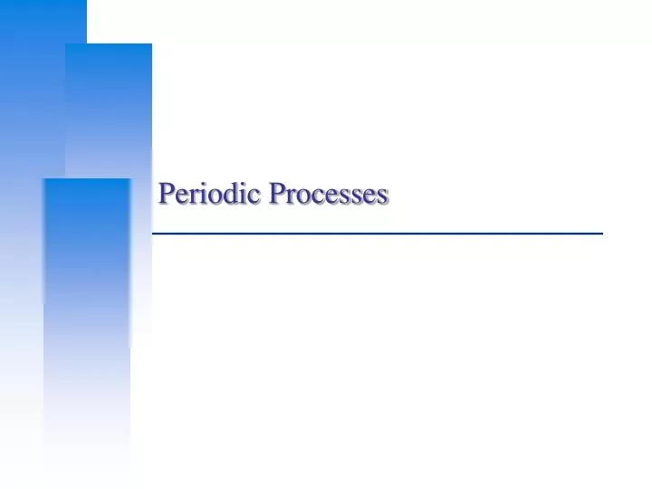 periodic processes