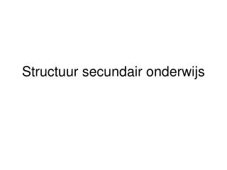 structuur secundair onderwijs