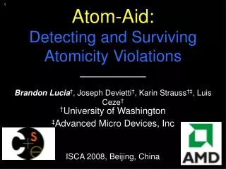 Atom-Aid: Detecting and Surviving Atomicity Violations