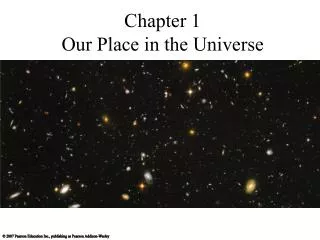 Chapter 1 Our Place in the Universe