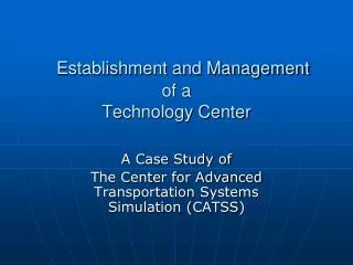 Establishment and Management of a Technology Center