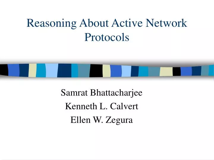reasoning about active network protocols