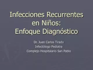 infecciones recurrentes en ni os enfoque diagn stico
