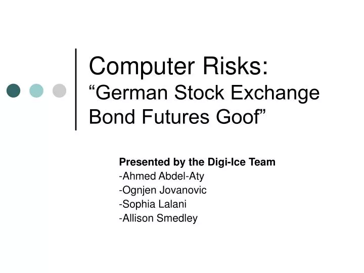 computer risks german stock exchange bond futures goof
