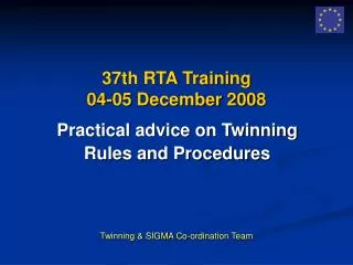 37th RTA Training 0 4 - 0 5 December 200 8