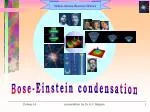 Bose-Einstein condensation - slide 1