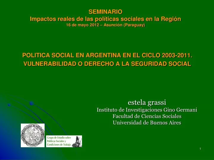 seminario impactos reales de las pol ticas sociales en la regi n 16 de mayo 2012 asunci n paraguay