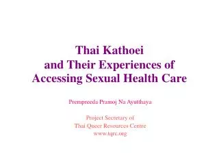 Thai Kathoei and Their Experiences of Accessing Sexual Health Care